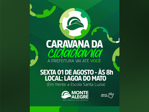 CARAVANA DA CIDADANIA CHEGARÁ A LAGOA DO MATO NESTA SEXTA!